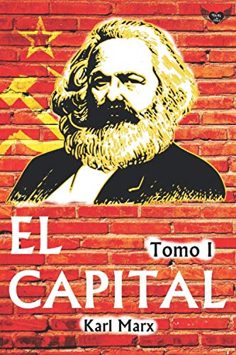 El Capital (Tomo I): Crítica de la economía política von Independently published